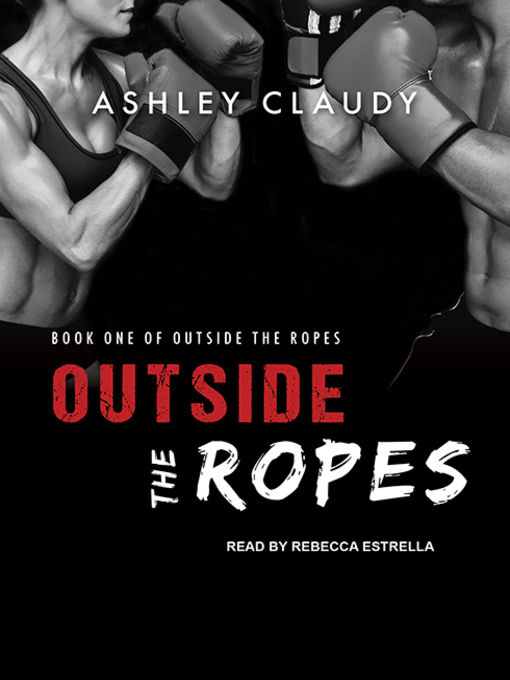 Title details for Outside the Ropes by Ashley Claudy - Wait list
